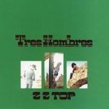 ZZ Top - Tres Hombres