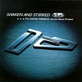 Arnold, David - Shaken and Stirred: The David Arnold James Bond Project