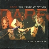 Dare - The Power of Nature (Live in Munich)