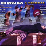Royal Dan, The - A Tribute To The Genius Of Steely Dan