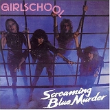 Girlschool - Screaming Blue Murder