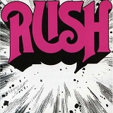 Rush - Rush [The Rush Remasters]