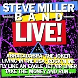 Steve Miller Band - Steve Miller Band Live