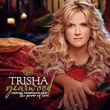 Trisha Yearwood - Heaven,Heartache,And The Power Of Love