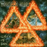 Manilla Road - Gates Of Fire