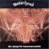 Motorhead - No Sleep 'til Hammersmith