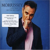 Morrissey - I Just Want to See the Boy Happy