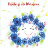Kapela Ze Wsi Warszawa - Hop Sasa