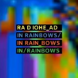 Radiohead - In Rainbows