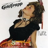 Goldfrapp - Twist single