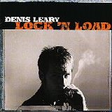 Denis Leary - Lock 'n Load