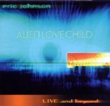 Alien Love Child - Live and Beyond