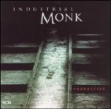 Industrial Monk - Prophecies
