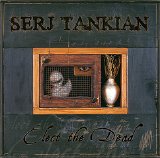Serj Tankian - Elect The Dead