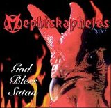 Mephiskapheles - God Bless Satan