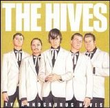 The Hives - Tyrannosaurus Hives