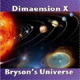 Dimaension X - Bryson's Universe