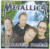 Metallica - Acoustic Metal (Bootleg)