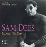 Sam Dees - Second to None