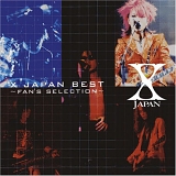 X JAPAN - X JAPAN BEST ~FAN'S SELECTION~