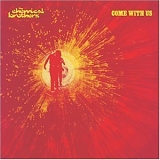 the Chemical Brothers - Come With Us
