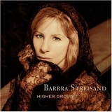 Streisand, Barbra - Higher Ground