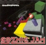 Quadrophonia - Cozmic Jam
