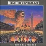 Rondo Veneziano - Visioni di Venezia