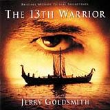 Jerry Goldsmith - The 13th Warrior
