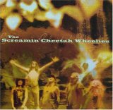 The Screamin' Cheetah Wheelies - The Screamin' Cheetah Wheelies