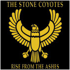 The Stone Coyotes - Rise From The Ashes