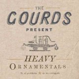 The Gourds - Heavy Ornamentals
