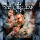 Silverdollar - Evil Never Sleeps