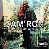 Cam'ron - Come Home With Me
