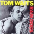 Tom Waits - Rain Dogs