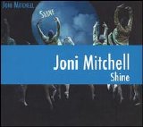Joni Mitchell - Shine