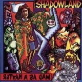 Shadowland - Mad as a Hatter