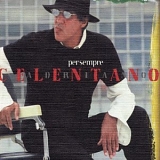 Adriano Celentano - Per Sempre