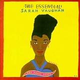 Sarah Vaughan - The Essential Sarah Vaughan: The Great Songs