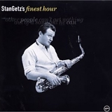 Stan Getz - Stan Getz's Finest Hour