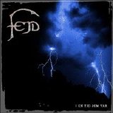 Fejd - I En Tid Som Var