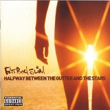 Fatboy Slim - Halfway Between the Gutter & The Stars