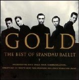 Spandau Ballet - Gold: The Best of Spandau Ballet