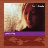 Sarah Blasko - Prelusive EP