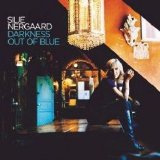 Silje Nergaard - Darkness Out Of Blue