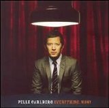 Pelle Carlberg - Everything. Now!