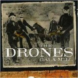 The Drones - Gala Mill