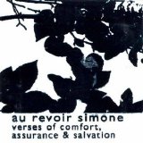 Au Revoir Simone - Verses Of Comfort, Assurance, and Salvation