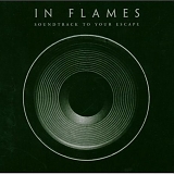 In Flames - Soundtrack To Your Escape