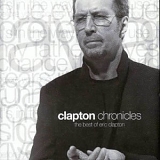 Eric Clapton - Clapton Chronicles: The Best of Eric Clapton